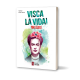 Visca la vida!