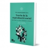 Teoria de la reproducció social. Ressituant la classe. Recentrant l'opressió.