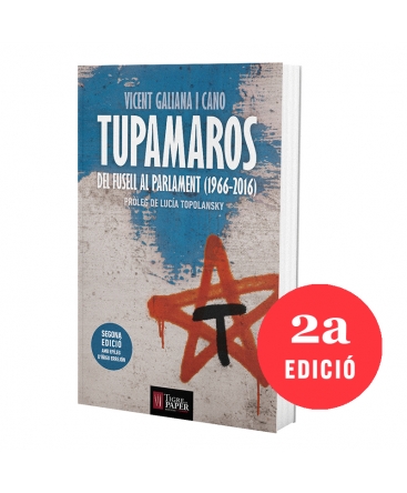 Tupamaros del fusell al parlament (1966-2016)