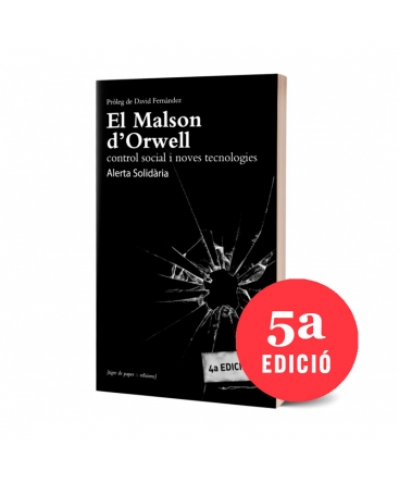 El malson d'Orwell, control social i noves tecnologies