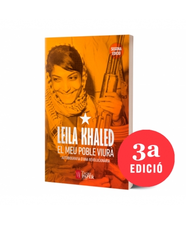 Leila Khaled, el meu poble viurà