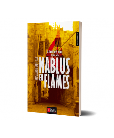 Nablus en flames. A l'oest del Jordà (segona part)